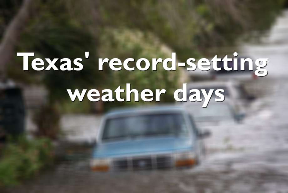 Keep going for a look at the events that broke weather records in Texas. Photo: Houston Chronicle