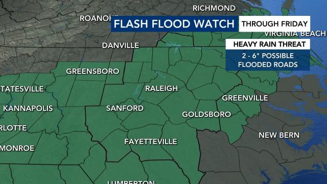 The Triangle is under a Flash Flood Watch through Friday. 