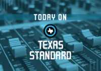 Today on Texas Standard: Deadly floods swamp South Texas, shatter records